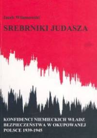 Srebrniki Judasza - Jacek Wilamowski