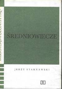 Średniowiecze - Jerzy Starnawski