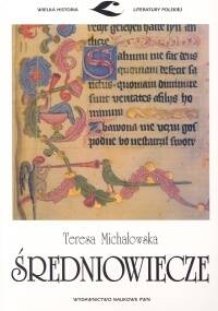 Średniowiecze - Teresa Jadwiga Michałowska