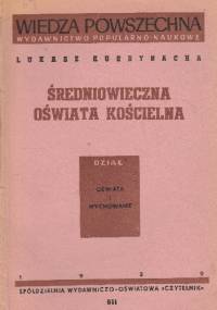 Średniowieczna oświata kościelna - Łukasz Kurdybacha
