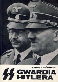 SS - Gwardia Hitlera - Karol Grünberg