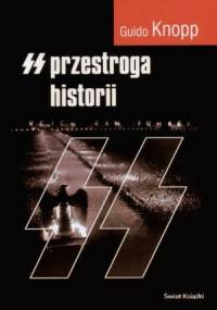 SS. Przestroga historii - Guido Knopp