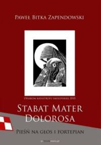 Stabat Mater Dolorosa - smoleńska - Zapendowski Paweł