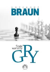 Stałe warianty gry - Grzegorz Braun