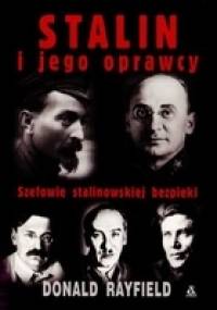 Stalin i jego oprawcy - Donald Rayfield