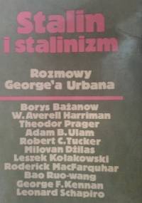 Stalin i stalinizm. Rozmowy George'a Urbana - George Urban