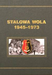 Stalowa Wola 1945-1973 - Dionizy Garbacz