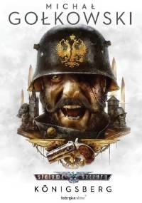 Stalowe Szczury: Königsberg - Michał Gołkowski