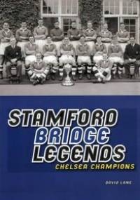 Stamford Bridge Legends: Chelsea Champions - David Lane