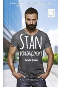 Stan podgorączkowy - Renata Chołuj