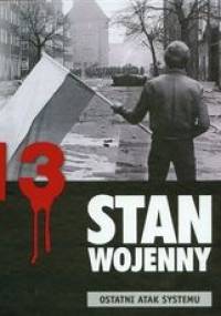 Stan wojenny ostatni atak systemu - Agnieszka Dębska
