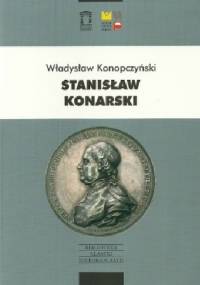 Stanisław Konarski - Władysław Konopczyński