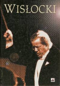 Stanisław Wisłocki. Życie jednego muzyka - Stanisław Wisłocki