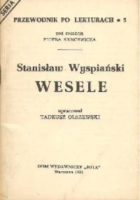 Stanisław Wyspiański. Wesele - Tadeusz Olszewski