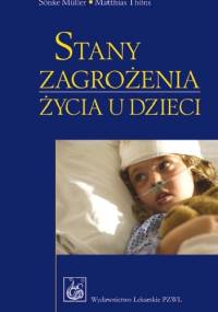 Stany zagrożenia życia u dzieci - Sönke Müller, Matthias Thöns
