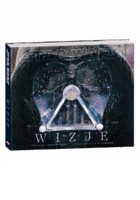Star Wars Art: Wizje - praca zbiorowa
