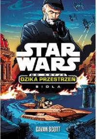 Star Wars. Co kryje Dzika Przestrzeń. Sidła - Cavan Scott