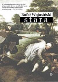 Stara - Rafał Wojasiński