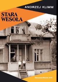 Stara Wesoła - Andrzej Klimm