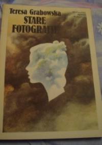 Stare fotografie - Teresa Grabowska