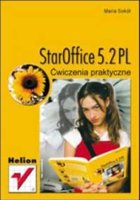 StarOffice 5.2 PL. Ćwiczenia praktyczne - Maria Sokół