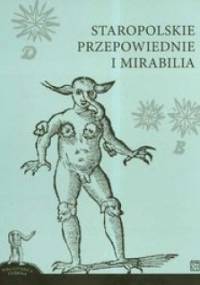 Staropolskie przepowiednie i mirabilia