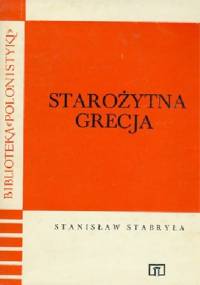 Starożytna Grecja - Stanisław Stabryła