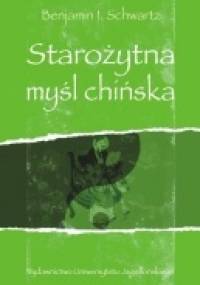 Starożytna myśl chińska - Benjamin Isadore Schwartz