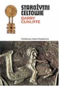Starożytni Celtowie - Barry Cunliffe
