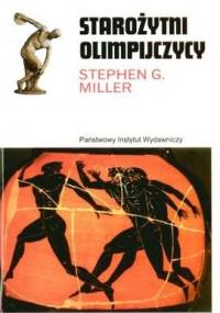 Starożytni olimpijczycy - Stephen G. Miller