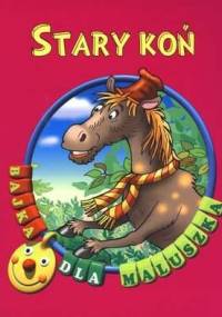 Stary koń - praca zbiorowa