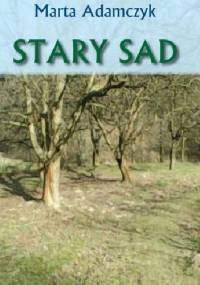 Stary sad - Marta Adamczyk