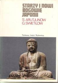 Starzy i nowi bogowie Japonii - S. Arutjunow, G. Swietłow