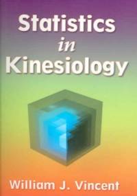 Statistics In Kinesiology - William J. Vincent
