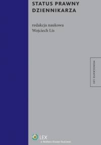 Status prawny dziennikarza - Wojciech Lis