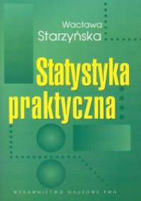 Statystyka praktyczna - Starzyńska Wacława - Wacława Starzyńska