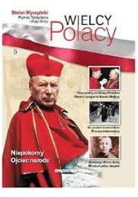 Stefan Wyszyński Prymas Tysiąclecia i sługa Boży - praca zbiorowa