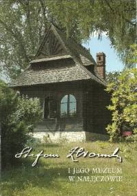 Stefan Żeromski i jego Muzeum w Nałęczowie - Maria Mironowicz-Panek