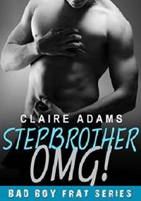 Stepbrother OMG! - Claire Adams