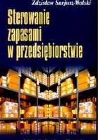 Sterowanie zapasami w przed. - Zdzisław Sarjusz-Wolski