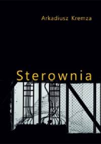 Sterownia - Arkadiusz Kremza