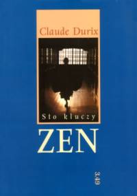 Sto kluczy zen - Claude Durix