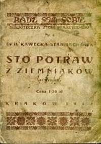 Sto potraw z ziemniaków - dr B. Kawecka-Starmachowa