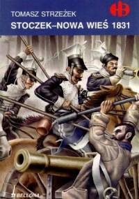Stoczek-Nowa Wieś 1831 - Tomasz Strzeżek