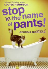 Stop in the Name of Pants - Louise Rennison