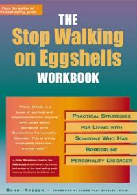 Stop Walking on Eggshells Workbook - Randi Kreger
