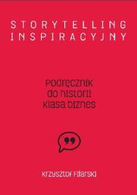 Storytelling inspiracyjny - Krzysztof Filarski