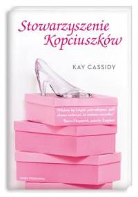 Stowarzyszenie Kopciuszków - Kay Cassidy