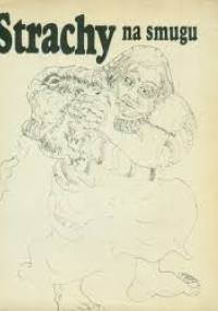 Strachy na smugu - praca zbiorowa