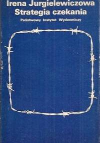 Strategia czekania - Irena Jurgielewiczowa